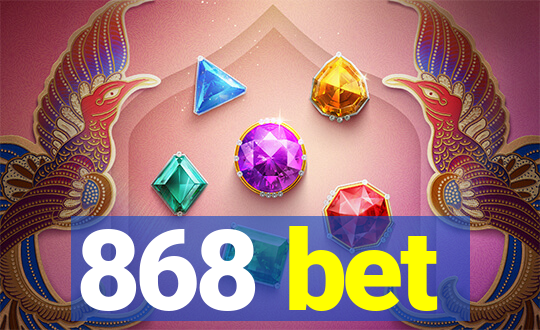 868 bet